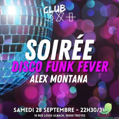 SOIRÉE DISCO FUNK FEVER PAR ALEX MONTANA - 0