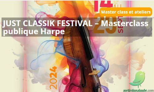 Masterclass publique – Harpe : le Just Classik Festival - 0