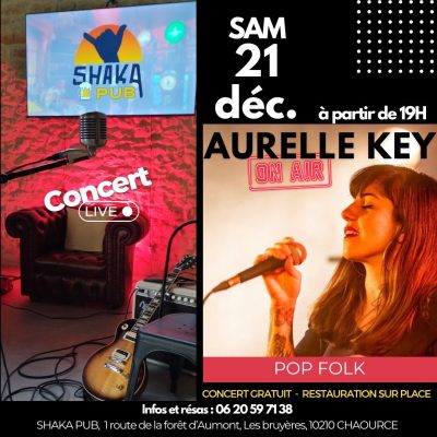 AURELLE KEY en concert Live au SHAKA PUB à Chaource - 0