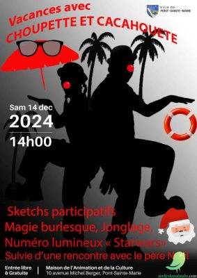 Spectacle de fin d’année : « Vacances avec Choupette et Cacahouète » - 0