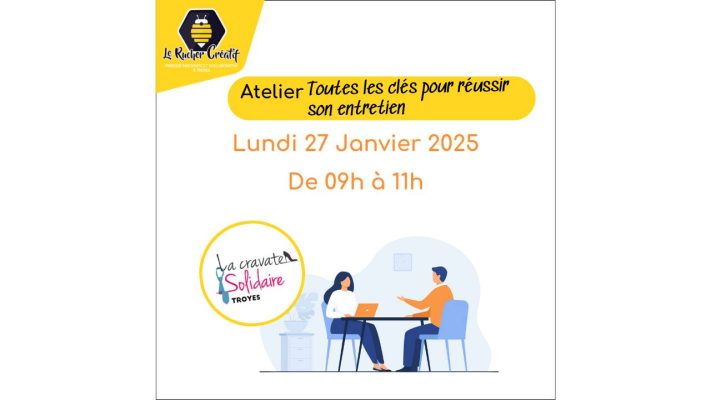 Atelier « Avoir toutes les clés pour un entretien » - 0
