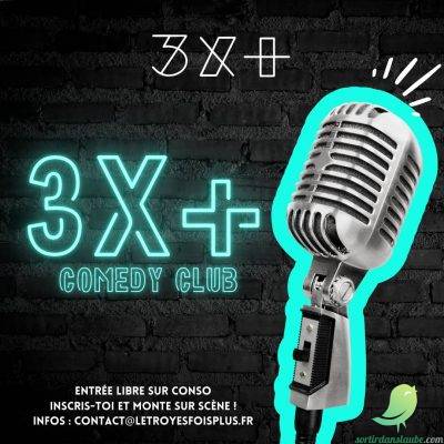 3X+ Comedy Club // Scène ouverte Open Mic - 0