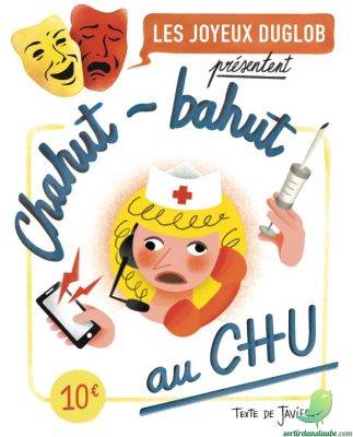Théâtre: Chahut bahut au CHU - 0
