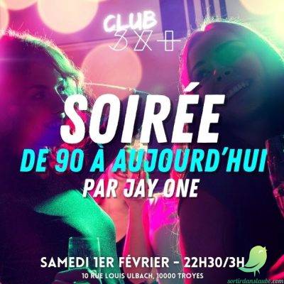 Soirée « de 90 à aujourd’hui » avec Jay One - 0