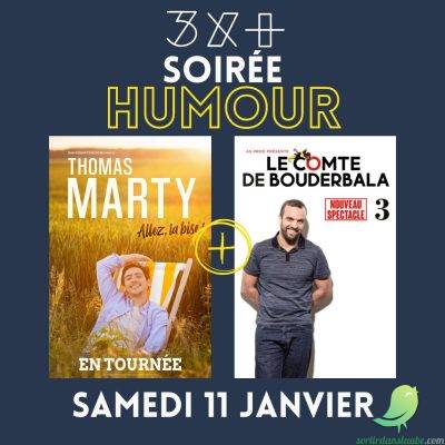 Soirée humour : Thomas Marty + Le Comte de Bouderbala - 0