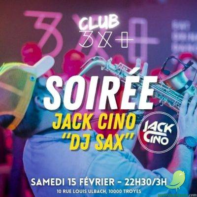 Soirée avec Jack Cino « DJ Sax » - 0