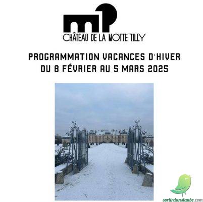 Les vacances au Chateau de la Motte Tilly - 0