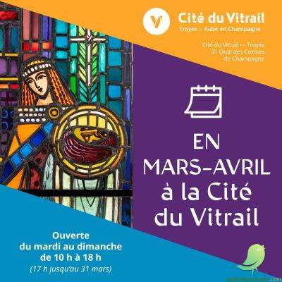 Mars et avril à la Cité du Vitrail - 0