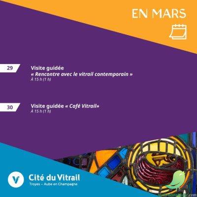 Mars et avril à la Cité du Vitrail - 1