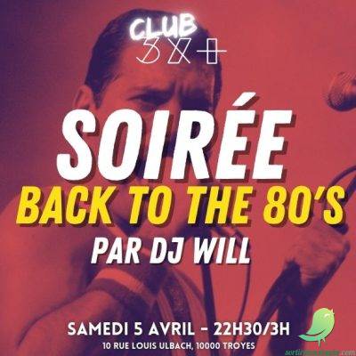 Soirée Back to the 80’s par DJ Will - 0