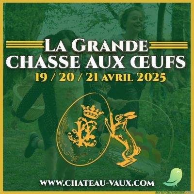 Grande chasse aux œufs, Château de Vaux - 0