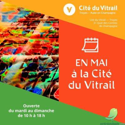 Mai à la Cité du Vitrail - 0