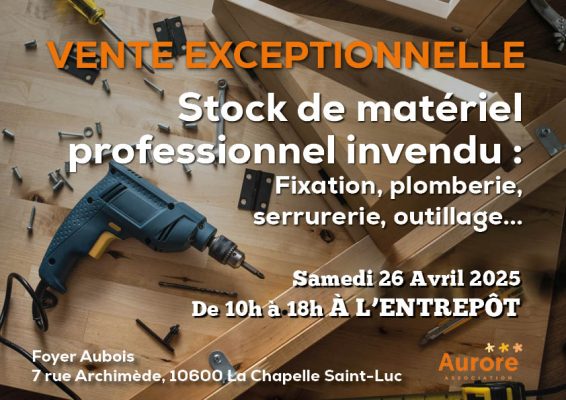 Vente exceptionnelle de matériel professionnel invendu (fixation, plomberie, serrurerie, outillage…) - 0