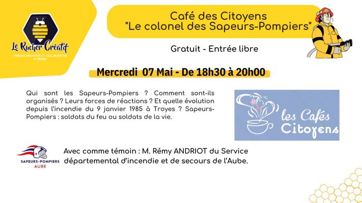 Café des Citoyens « Le colonel des Sapeurs-Pompiers » - 0