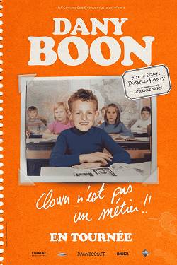 DANY BOON Clown n’est pas un métier !! - 0