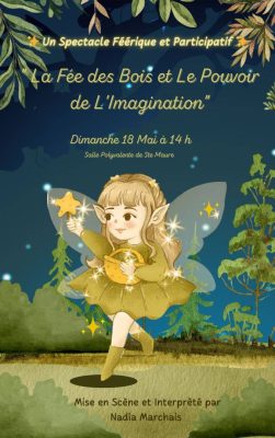 Spectacle Enfant – La Fée des Bois et le Pouvoir de l&rsquo;Imagination - 0