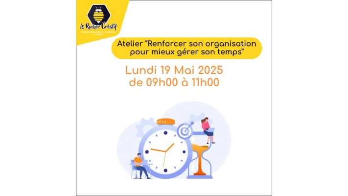 Atelier « Renforcer son organisation pour mieux gérer son temps » - 0