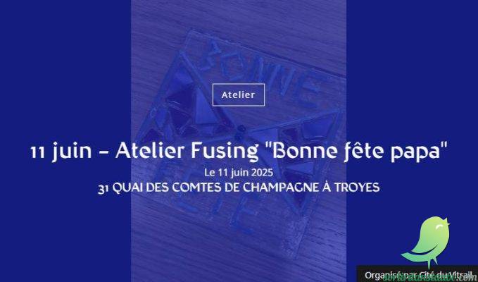 Atelier Fusing « Bonne fête papa » - 0