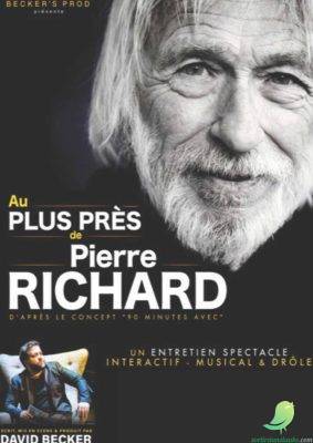 Pierre Richard « au plus près de » - 0