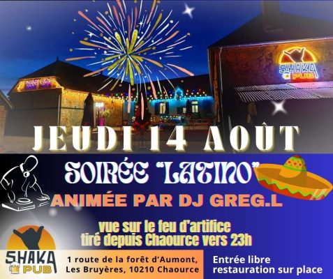 Soirée « Latino » et vue sur le feu d&rsquo;artifice tiré depuis Chaource ! - 0