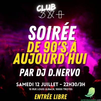 Soirée de 90′ à aujourd’hui - 0