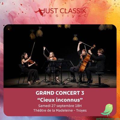 Just Classik Festival: CIEUX INCONNUS | Grand concert 3 - 0