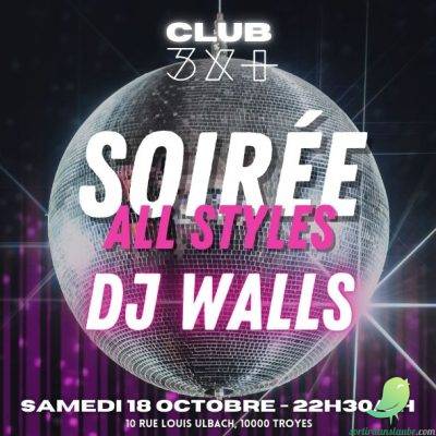 Soirée All Styles avec DJ Walls - 0