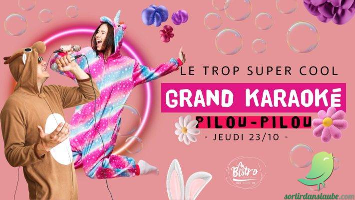 Grand karaoké Pilou pilou - 0