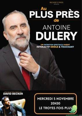 Antoine Duléry « Au plus près de » - 0