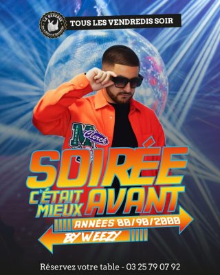 Soirée « c&rsquo;était mieux avant » by Weezy - 0