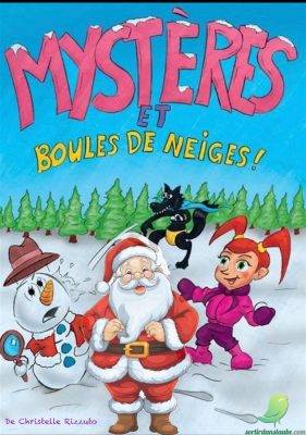 Mystères et boule de neige - 0