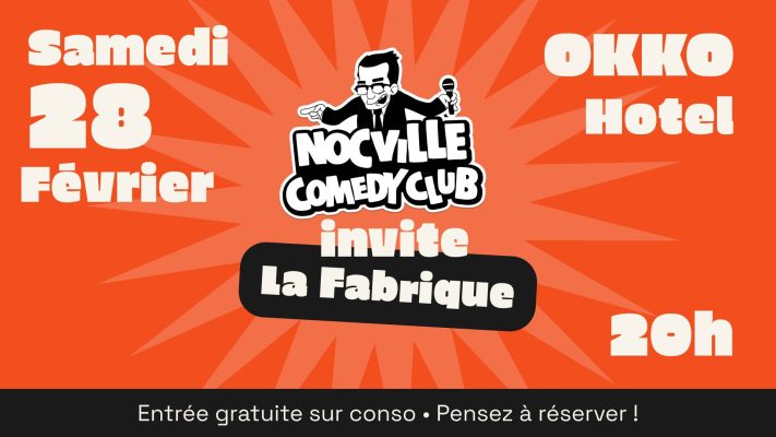 Nocville Comedy Club invite La Fabrique - 0