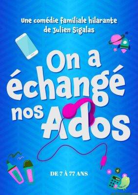On a échangé nos ados - 0