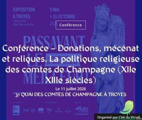 Conférence – Donations, mécénat et reliques. La politique religieuse des comtes de Champagne (XIIe XIIIe siècles) - 0