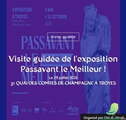 Visite guidée de l&rsquo;exposition Passavant le Meilleur ! - 0